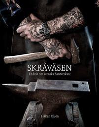 Skråväsen - En bok om svenska hantverkare Bokomslag